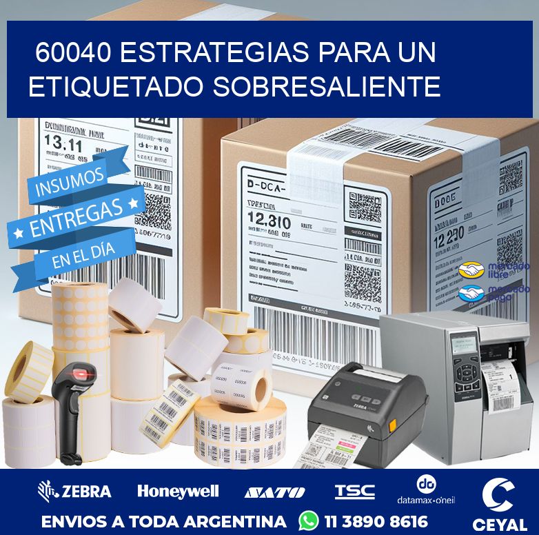 60040 ESTRATEGIAS PARA UN ETIQUETADO SOBRESALIENTE