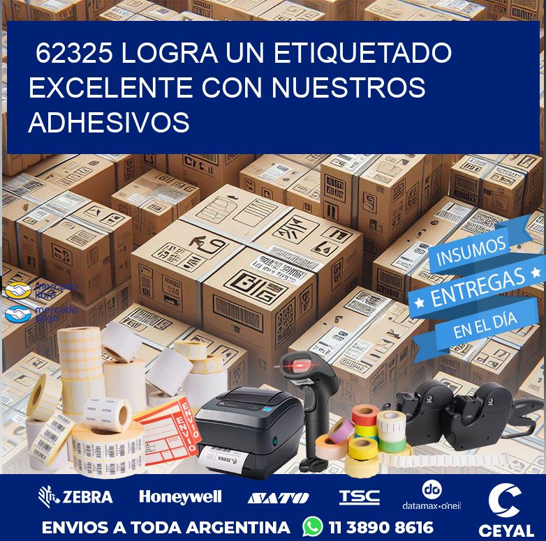 62325 LOGRA UN ETIQUETADO EXCELENTE CON NUESTROS ADHESIVOS