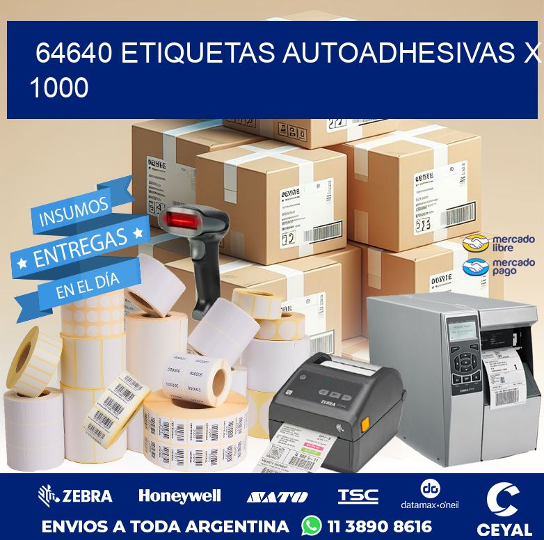 64640 ETIQUETAS AUTOADHESIVAS X 1000
