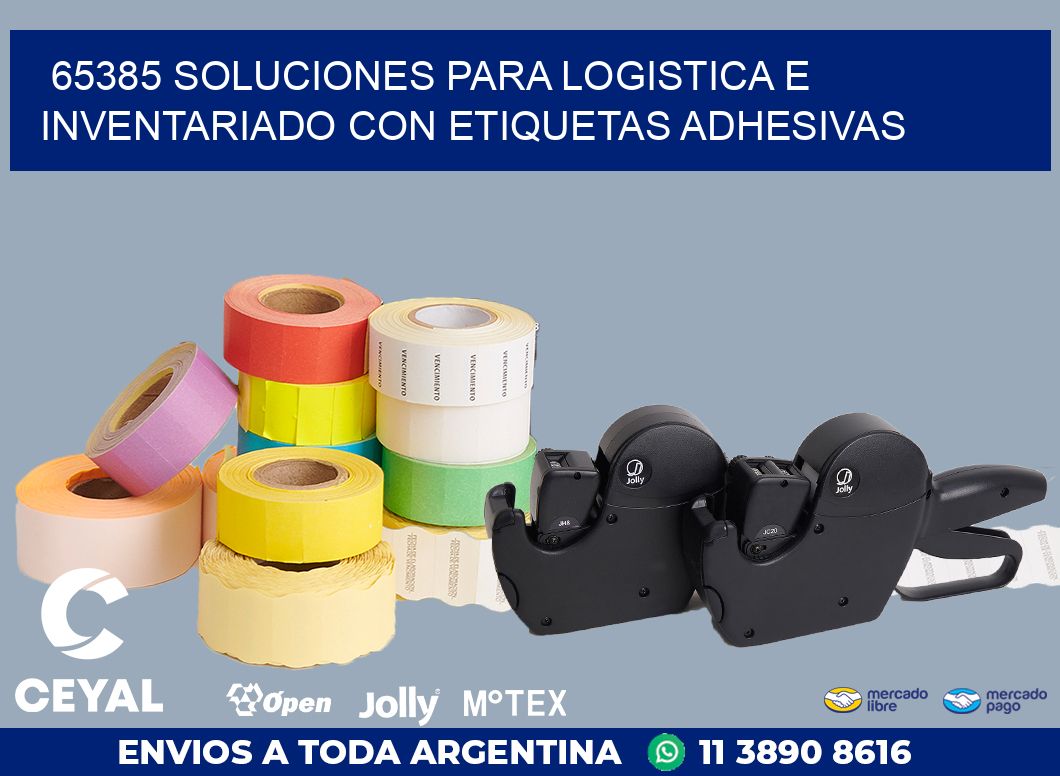 65385 SOLUCIONES PARA LOGISTICA E INVENTARIADO CON ETIQUETAS ADHESIVAS