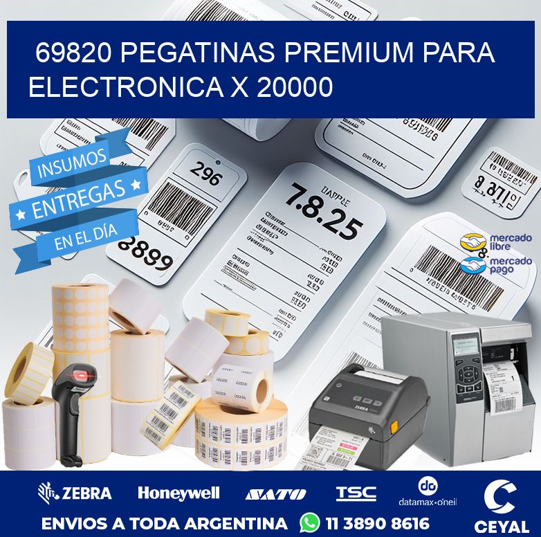 69820 PEGATINAS PREMIUM PARA ELECTRONICA X 20000
