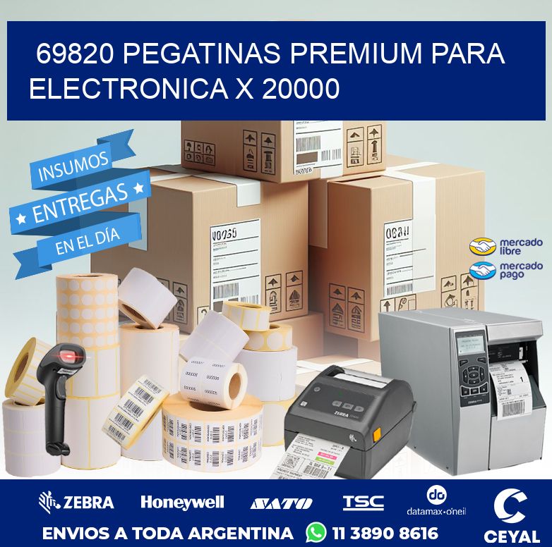 69820 PEGATINAS PREMIUM PARA ELECTRONICA X 20000