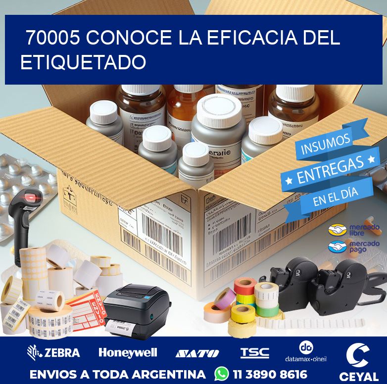 70005 CONOCE LA EFICACIA DEL ETIQUETADO