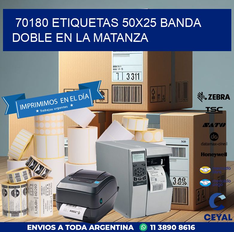 70180 ETIQUETAS 50X25 BANDA DOBLE EN LA MATANZA