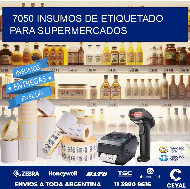 7050 INSUMOS DE ETIQUETADO PARA SUPERMERCADOS