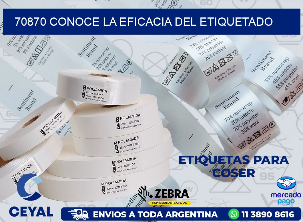 70870 CONOCE LA EFICACIA DEL ETIQUETADO