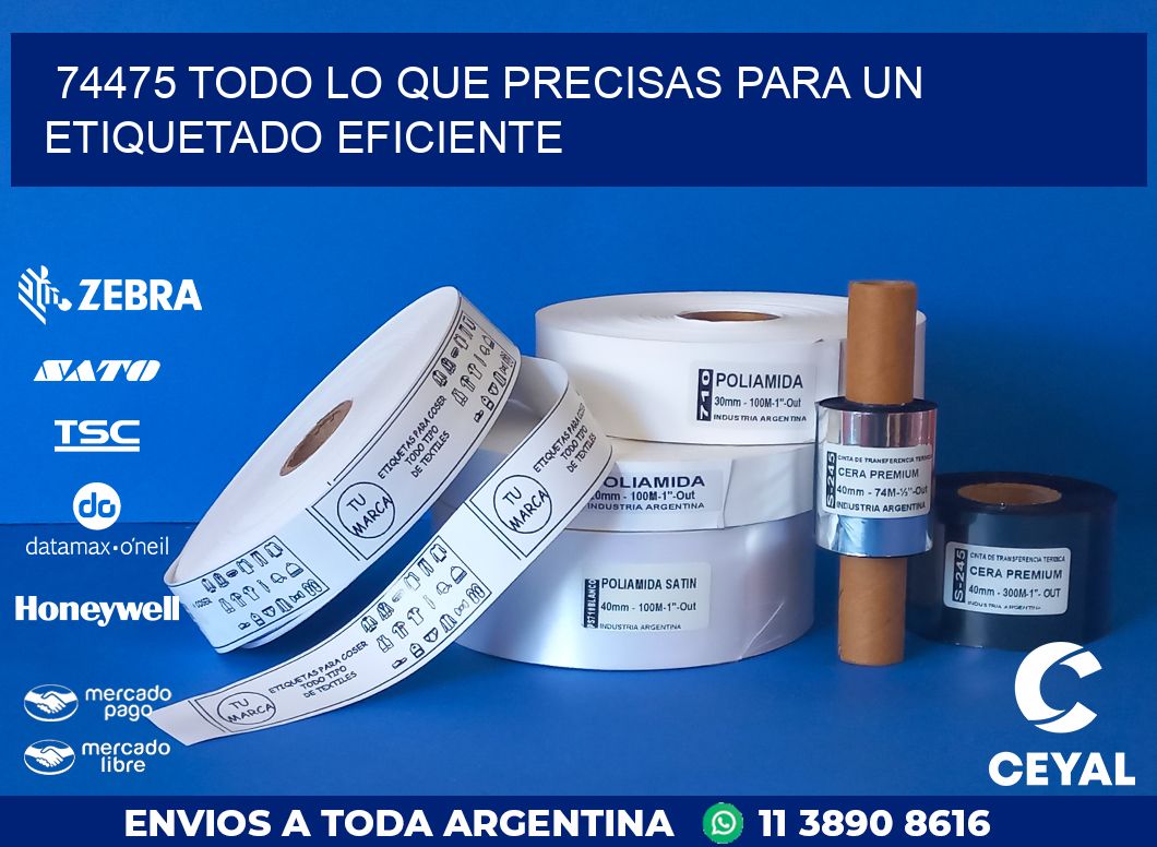 74475 TODO LO QUE PRECISAS PARA UN ETIQUETADO EFICIENTE