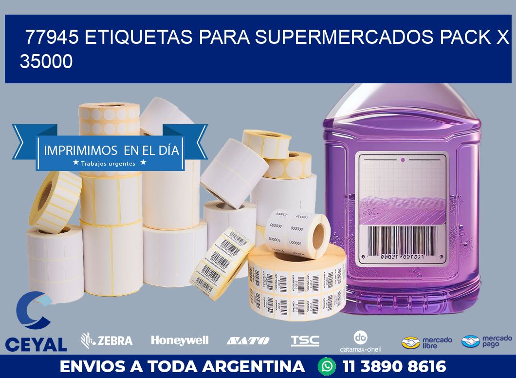 77945 ETIQUETAS PARA SUPERMERCADOS PACK X 35000