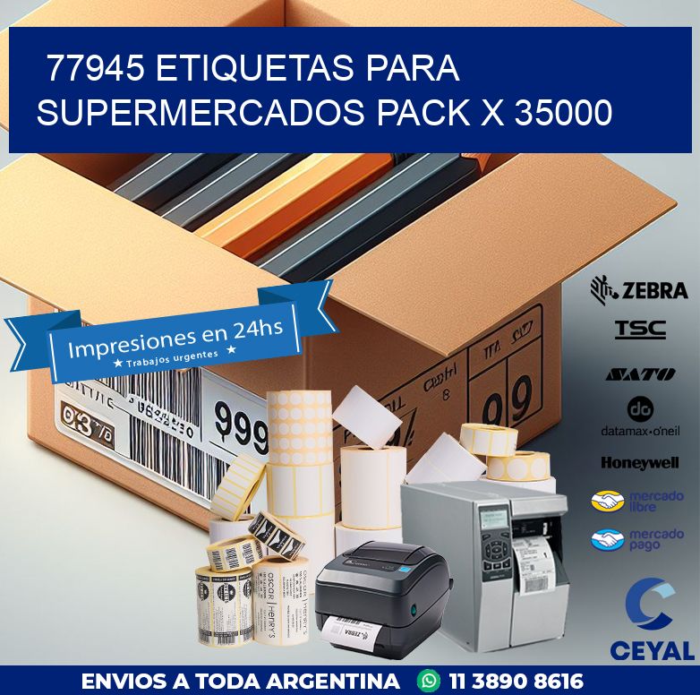 77945 ETIQUETAS PARA SUPERMERCADOS PACK X 35000