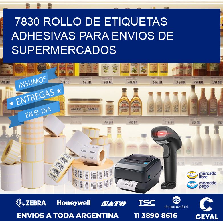 7830 ROLLO DE ETIQUETAS ADHESIVAS PARA ENVIOS DE SUPERMERCADOS