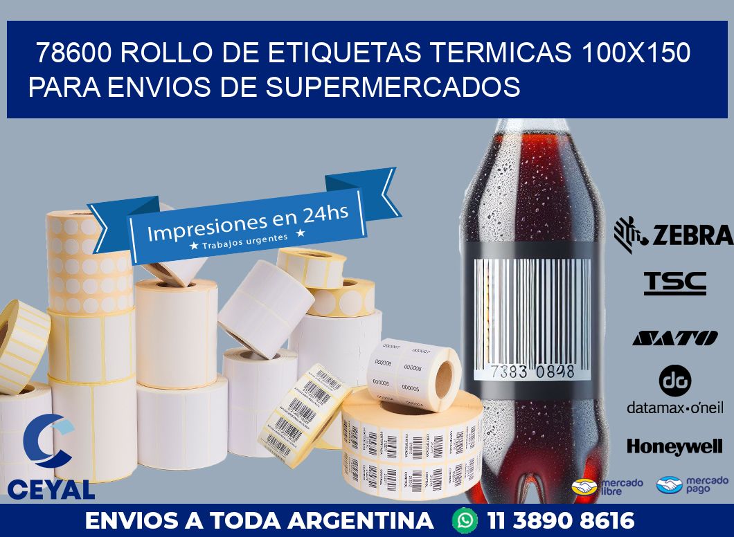78600 ROLLO DE ETIQUETAS TERMICAS 100X150 PARA ENVIOS DE SUPERMERCADOS