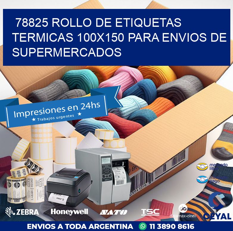 78825 ROLLO DE ETIQUETAS TERMICAS 100X150 PARA ENVIOS DE SUPERMERCADOS