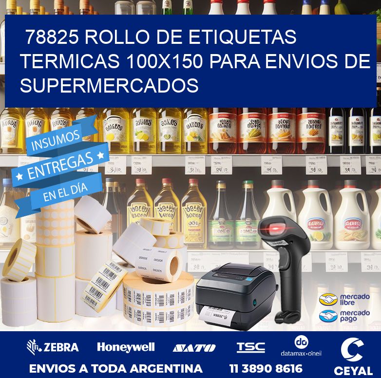 78825 ROLLO DE ETIQUETAS TERMICAS 100X150 PARA ENVIOS DE SUPERMERCADOS