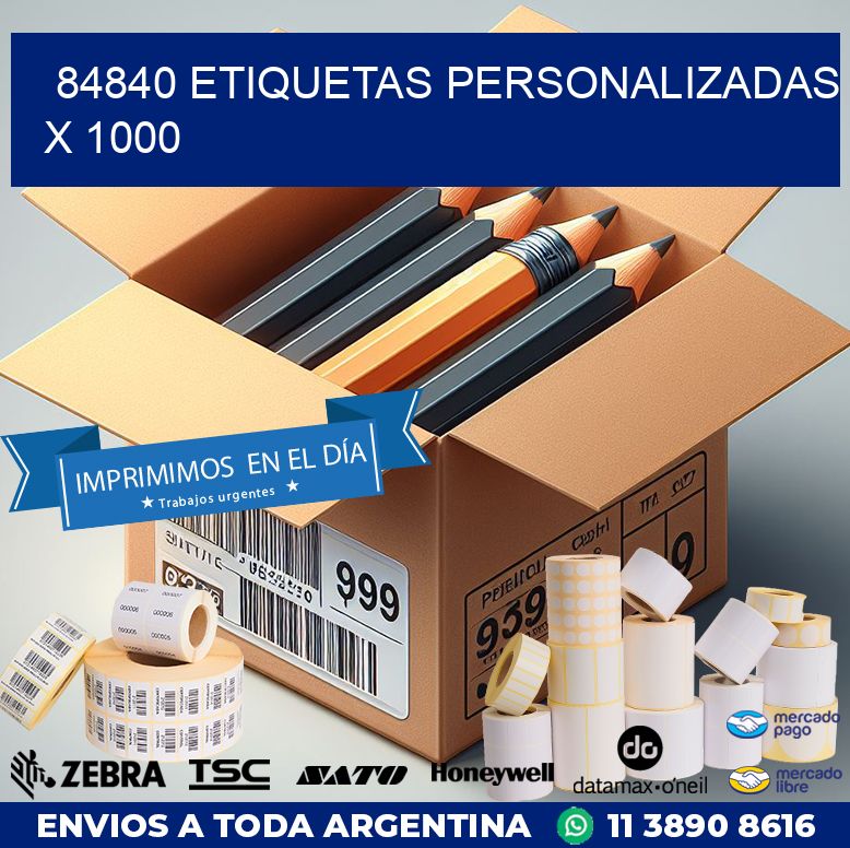 84840 ETIQUETAS PERSONALIZADAS X 1000