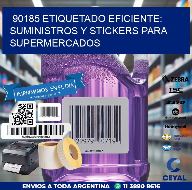 90185 ETIQUETADO EFICIENTE: SUMINISTROS Y STICKERS PARA SUPERMERCADOS
