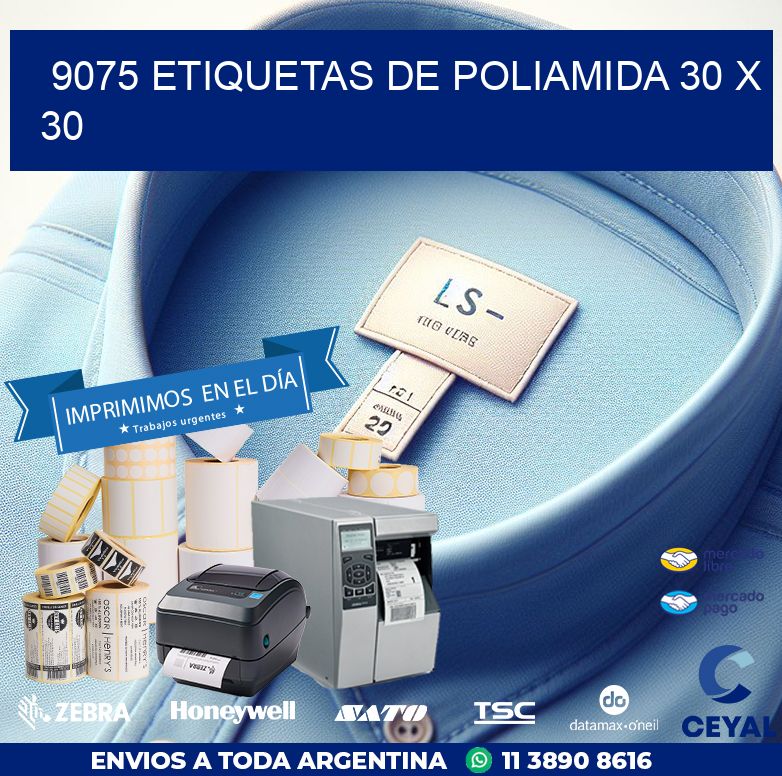 9075 ETIQUETAS DE POLIAMIDA 30 X 30