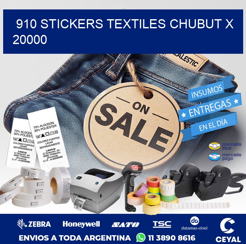 910 STICKERS TEXTILES CHUBUT X 20000