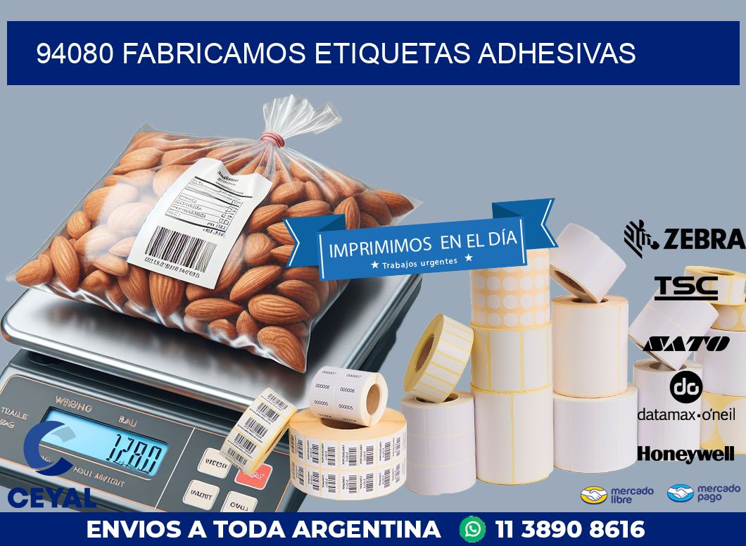 94080 FABRICAMOS ETIQUETAS ADHESIVAS