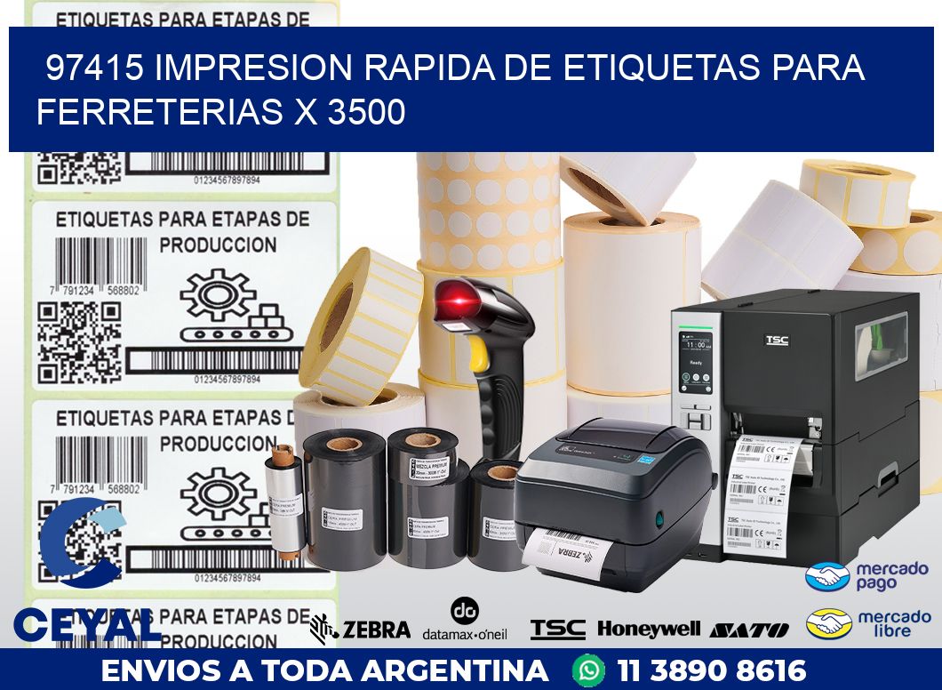 97415 IMPRESION RAPIDA DE ETIQUETAS PARA FERRETERIAS X 3500