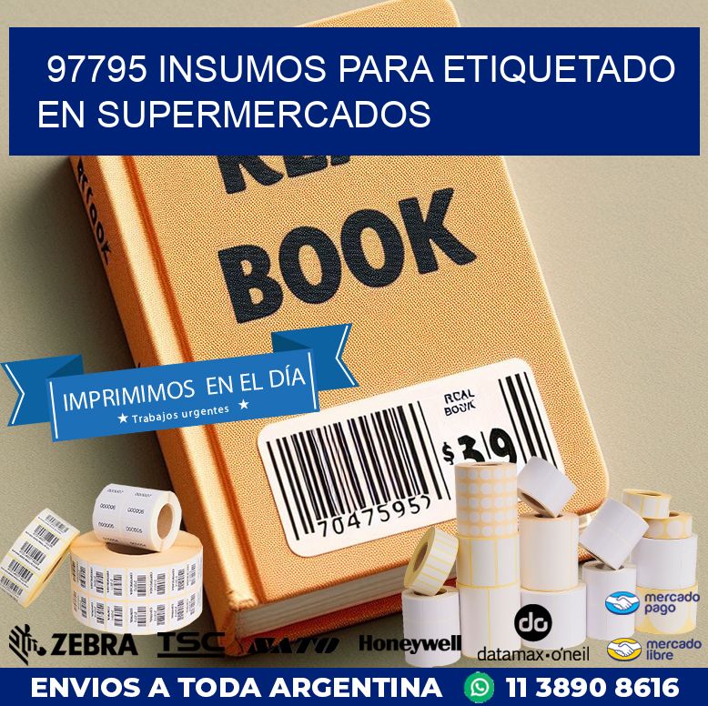97795 INSUMOS PARA ETIQUETADO EN SUPERMERCADOS