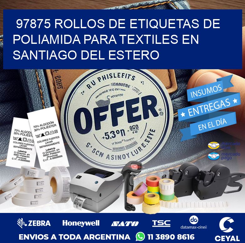 97875 ROLLOS DE ETIQUETAS DE POLIAMIDA PARA TEXTILES EN SANTIAGO DEL ESTERO