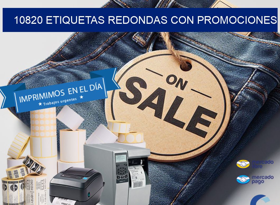 10820 ETIQUETAS REDONDAS CON PROMOCIONES