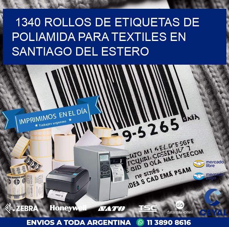 1340 ROLLOS DE ETIQUETAS DE POLIAMIDA PARA TEXTILES EN SANTIAGO DEL ESTERO