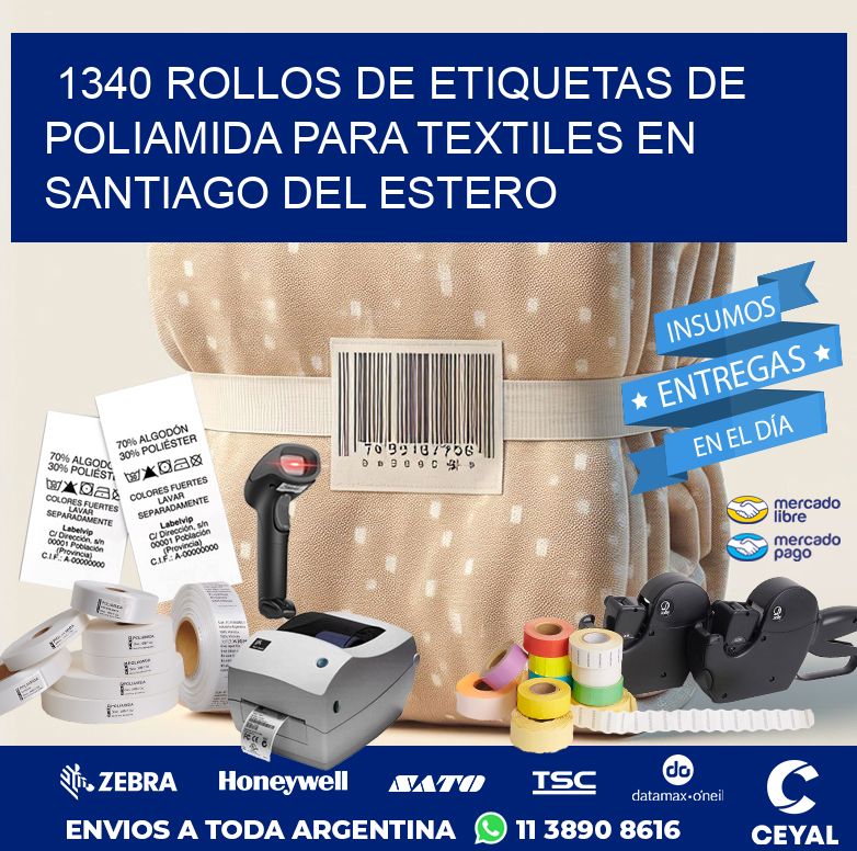 1340 ROLLOS DE ETIQUETAS DE POLIAMIDA PARA TEXTILES EN SANTIAGO DEL ESTERO