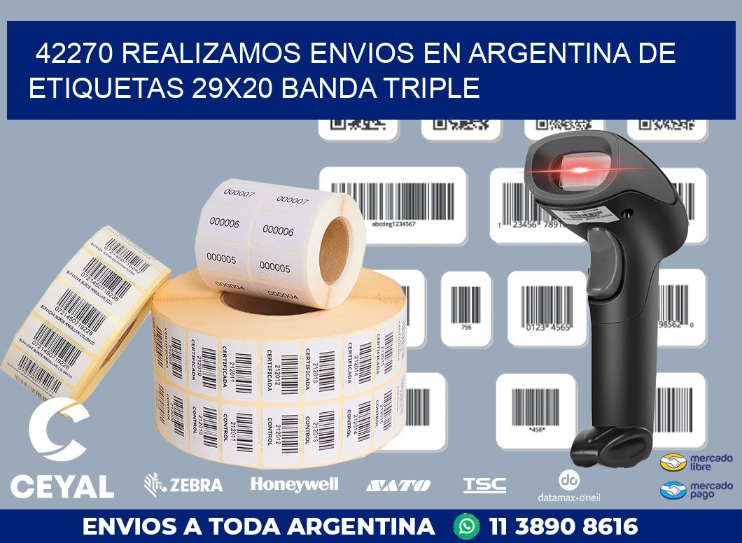 42270 REALIZAMOS ENVIOS EN ARGENTINA DE ETIQUETAS 29X20 BANDA TRIPLE
