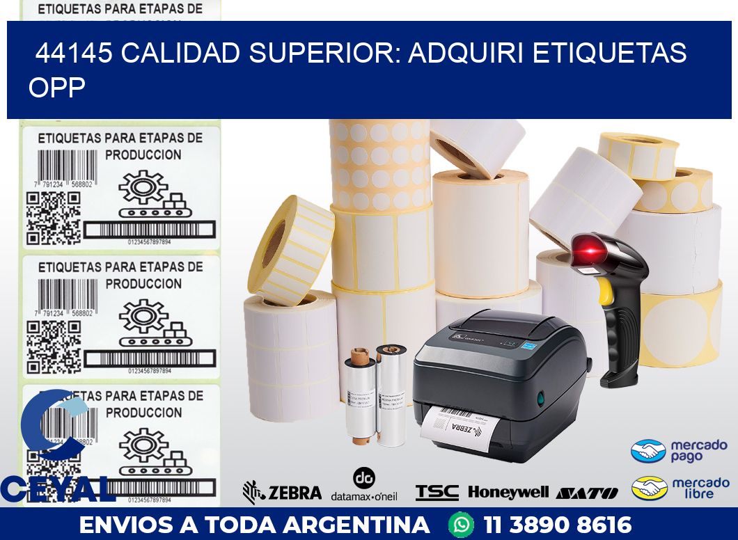 44145 CALIDAD SUPERIOR: ADQUIRI ETIQUETAS OPP