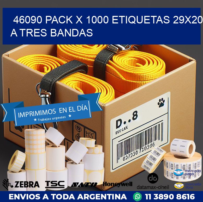 46090 PACK X 1000 ETIQUETAS 29X20 A TRES BANDAS