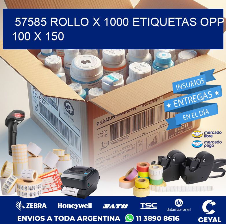 57585 ROLLO X 1000 ETIQUETAS OPP 100 X 150