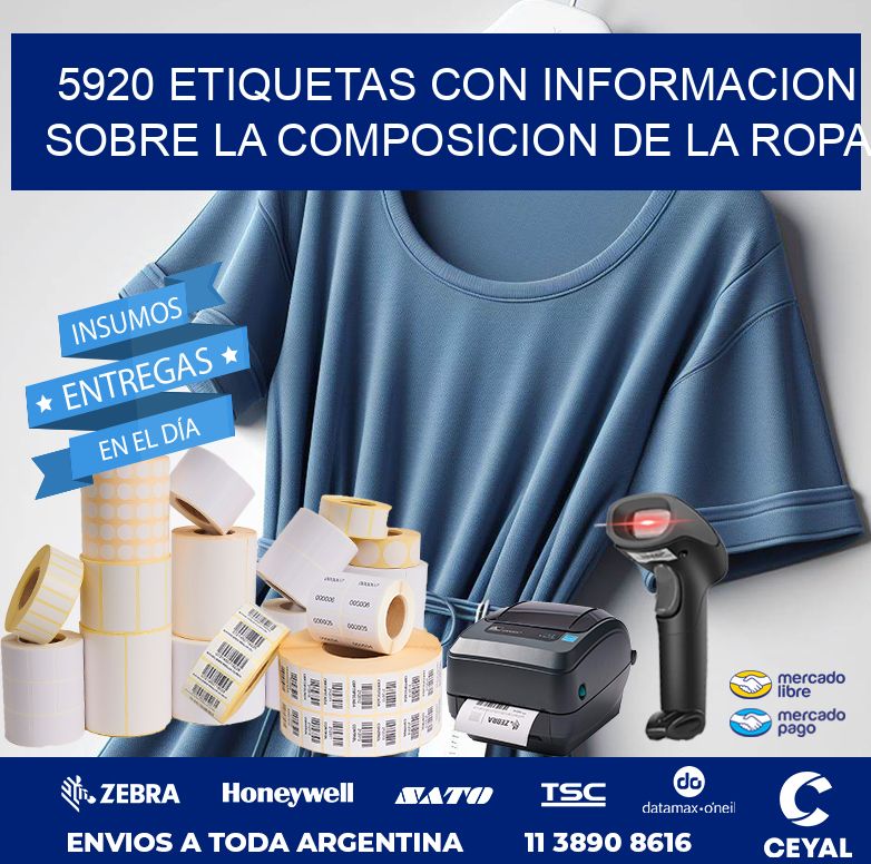5920 ETIQUETAS CON INFORMACION SOBRE LA COMPOSICION DE LA ROPA