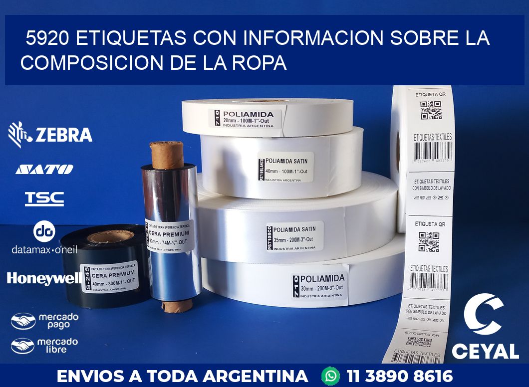 5920 ETIQUETAS CON INFORMACION SOBRE LA COMPOSICION DE LA ROPA