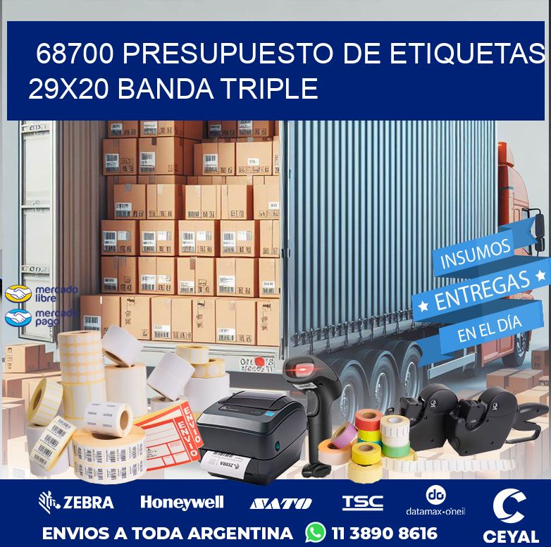 68700 PRESUPUESTO DE ETIQUETAS 29X20 BANDA TRIPLE