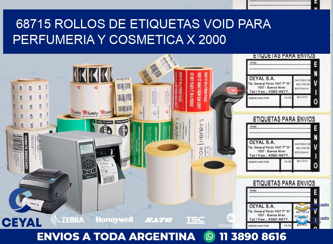 68715 ROLLOS DE ETIQUETAS VOID PARA PERFUMERIA Y COSMETICA X 2000