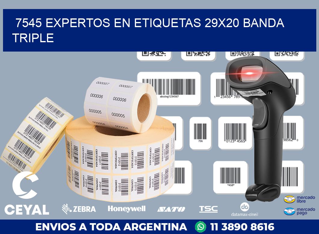 7545 EXPERTOS EN ETIQUETAS 29X20 BANDA TRIPLE