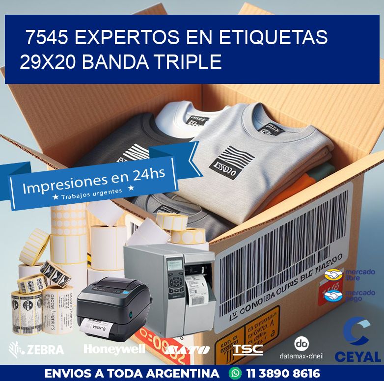 7545 EXPERTOS EN ETIQUETAS 29X20 BANDA TRIPLE