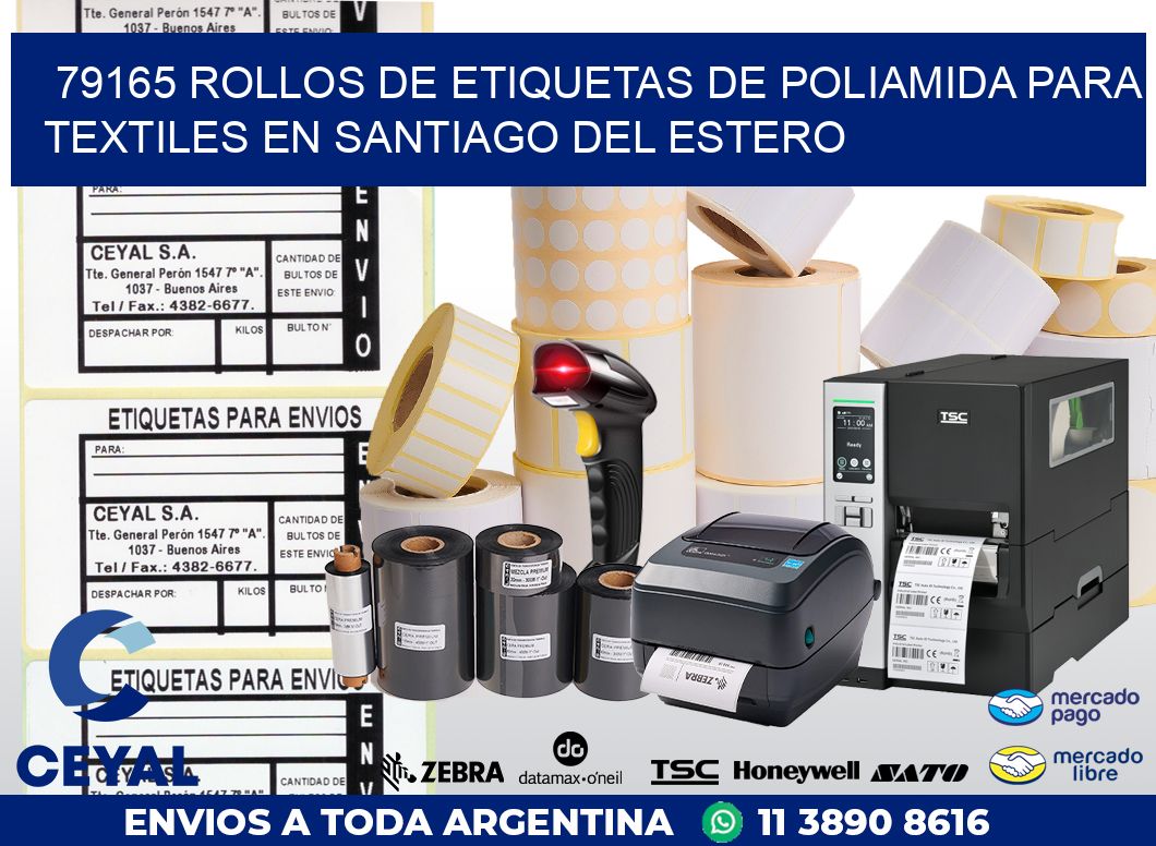79165 ROLLOS DE ETIQUETAS DE POLIAMIDA PARA TEXTILES EN SANTIAGO DEL ESTERO