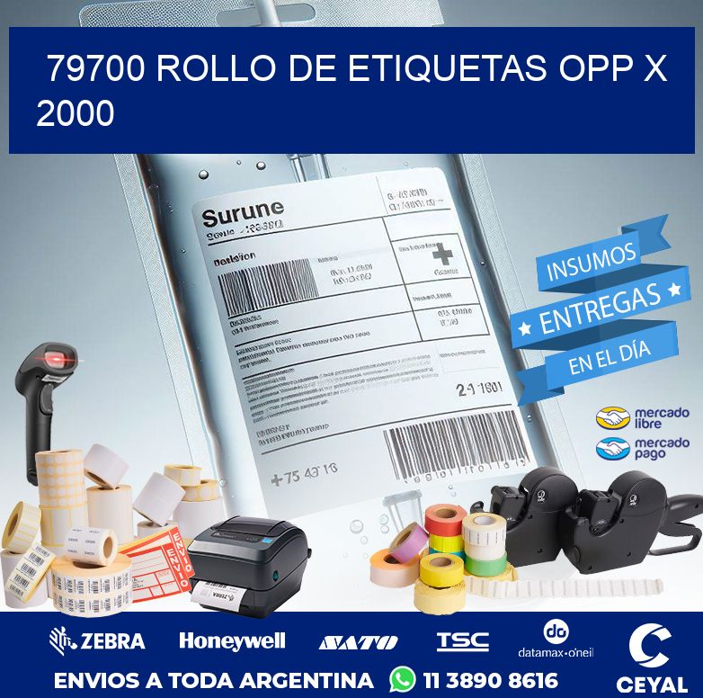 79700 ROLLO DE ETIQUETAS OPP X 2000