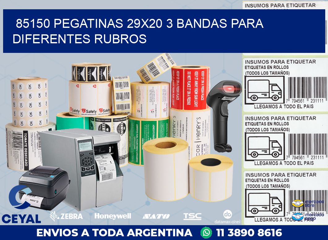 85150 PEGATINAS 29X20 3 BANDAS PARA DIFERENTES RUBROS