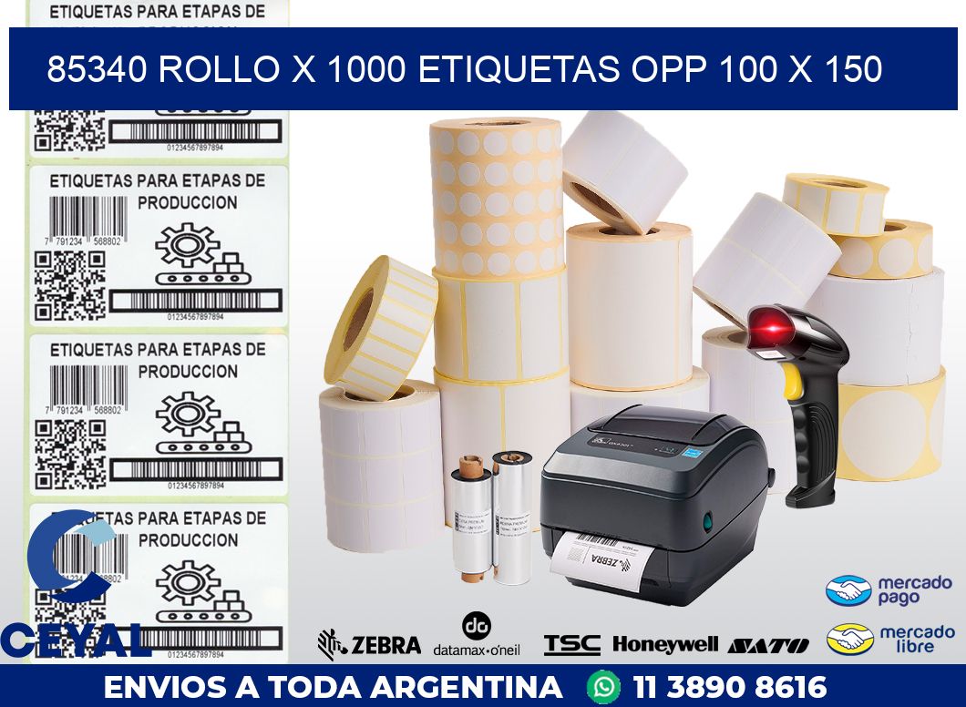 85340 ROLLO X 1000 ETIQUETAS OPP 100 X 150