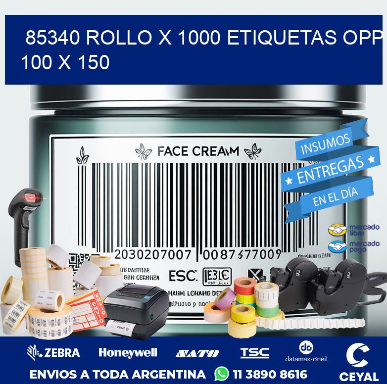 85340 ROLLO X 1000 ETIQUETAS OPP 100 X 150