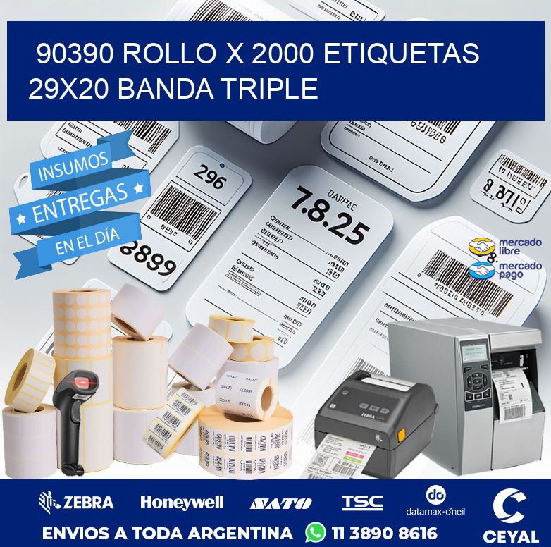 90390 ROLLO X 2000 ETIQUETAS 29X20 BANDA TRIPLE