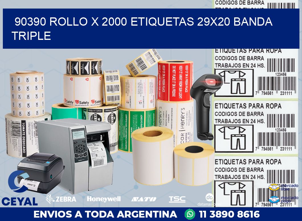 90390 ROLLO X 2000 ETIQUETAS 29X20 BANDA TRIPLE