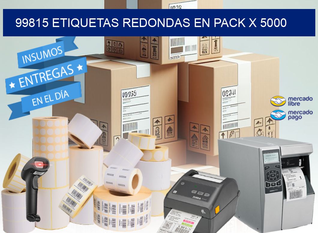 99815 ETIQUETAS REDONDAS EN PACK X 5000