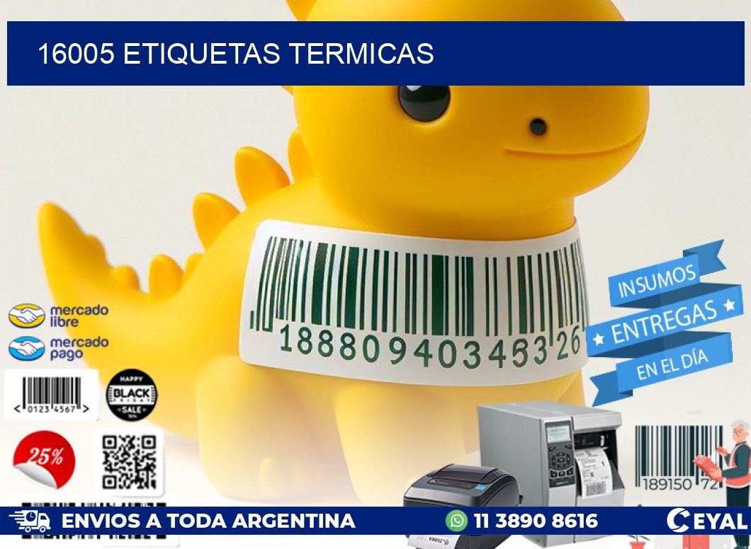 16005 ETIQUETAS TERMICAS