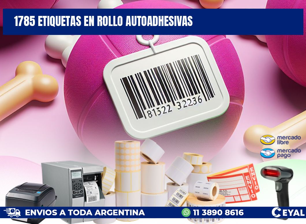 1785 ETIQUETAS EN ROLLO AUTOADHESIVAS