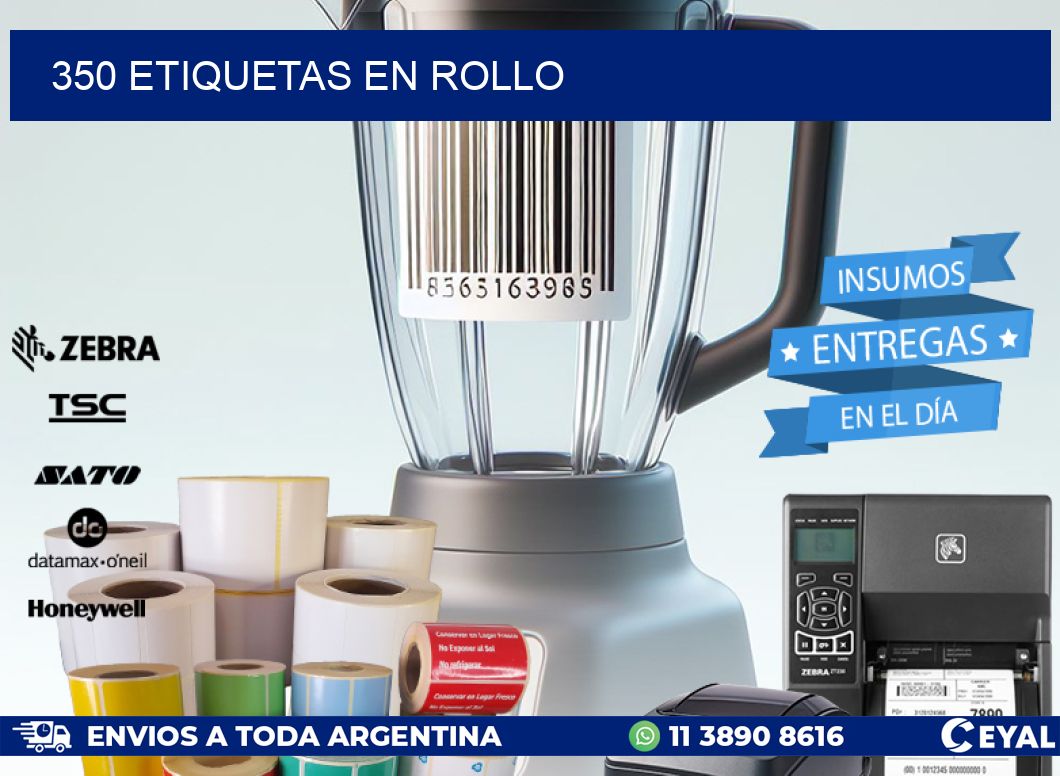 350 ETIQUETAS EN ROLLO