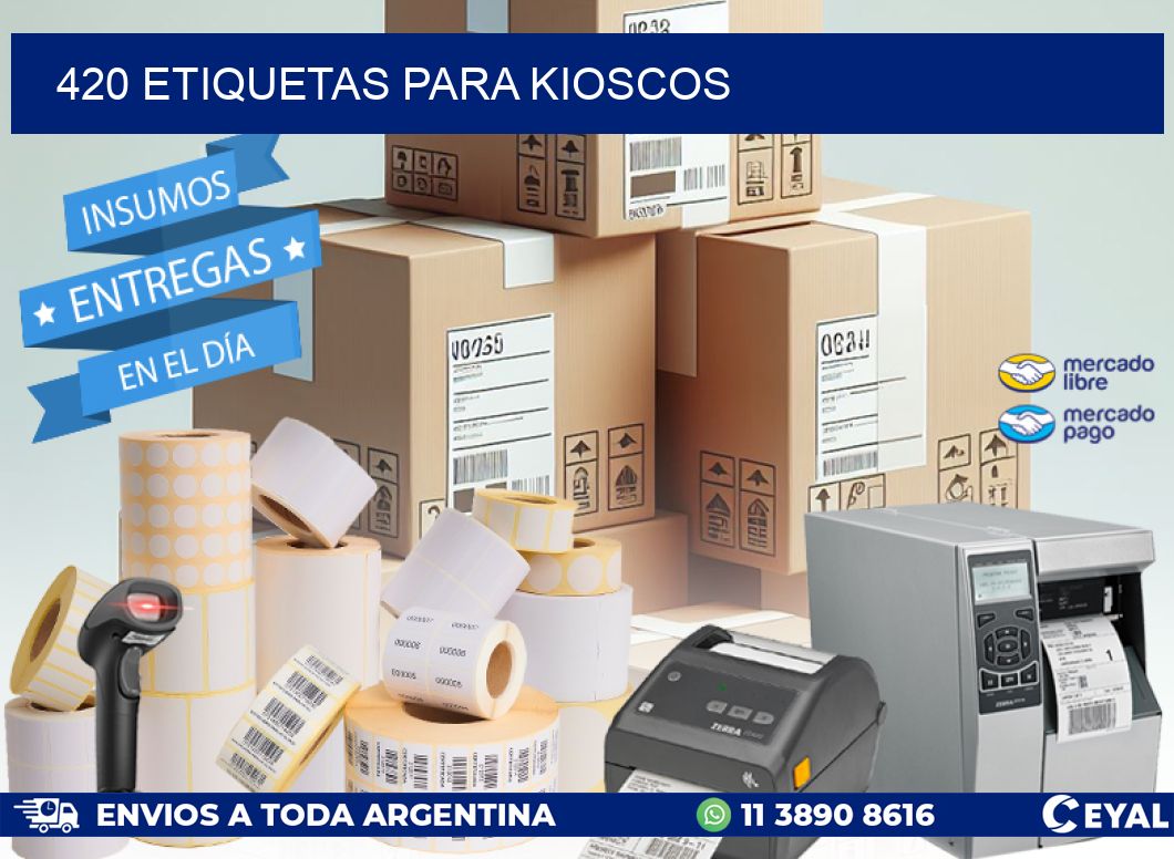 420 ETIQUETAS PARA KIOSCOS